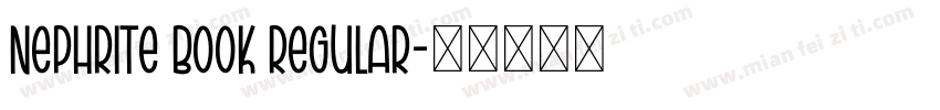 Nephrite Book Regular字体转换